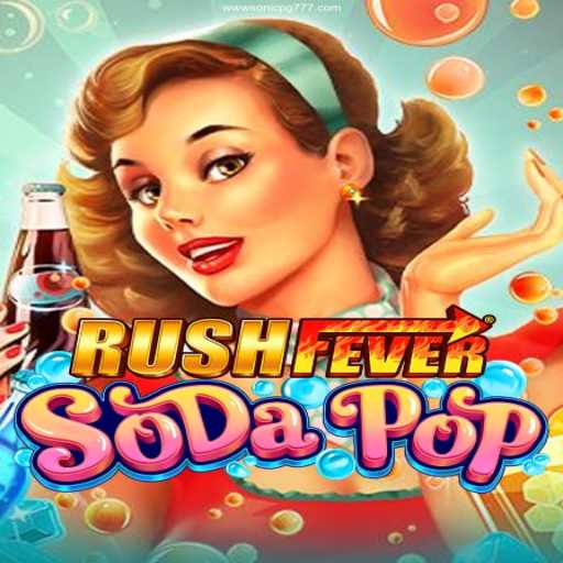 Dive into the Excitement of RushFeverSodaPop