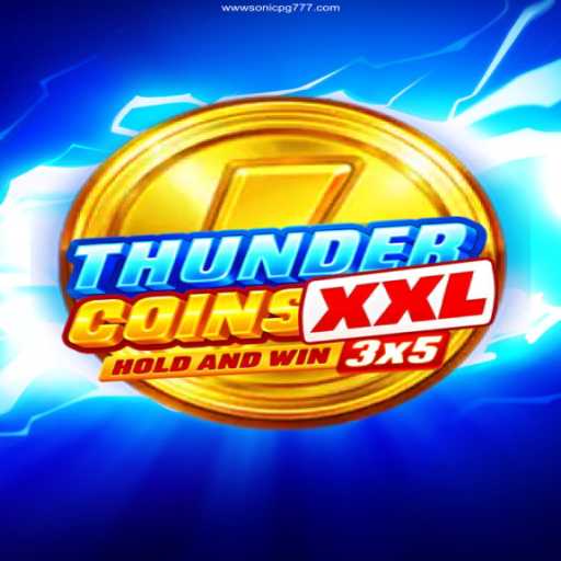 Unleashing the Excitement of ThunderCoinsXxl: A Dive into the Sonicpg 777 Casino Experience